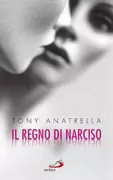 Copertina libro <b>Il regno di Narciso<br></b>(titolo originale o altro titolo: <i>Le règne de Narcisse. Les enjeux du déni de la différence sexuelle</i>)