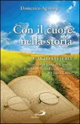 Copertina libro <b>Con il cuore nella storia</b>