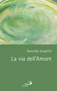 Copertina libro <b>La via dell'amore</b>