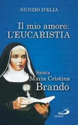 Copertina libro <b>Il mio amore: l'Eucaristia</b>