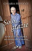 Copertina libro <b>Solo ... grazie</b>