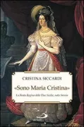 Copertina libro <b>«Sono Maria Cristina»<br></b>(titolo originale o altro titolo: <i>Sono Maria Cristina»</i>)