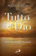 Copertina libro <b>Tutto in Dio</b>