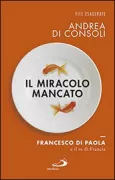 Copertina libro <b>Il miracolo mancato</b>