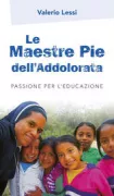 Copertina libro <b>Le maestre pie dell'Addolorata</b>