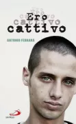 Copertina libro <b>Ero cattivo</b>