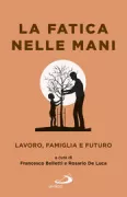 Copertina libro <b>La fatica nelle mani</b>