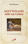 Copertina libro <b>Sant'Ignazio nelle sue lettere<br></b>(titolo originale o altro titolo: <i>Ignatius in zijn brieven</i>)