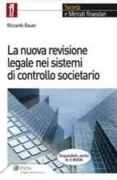 Copertina libro <b>La nuova revisione legale nei sistemi di controllo societario</b>