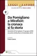 Copertina libro <b>Da Pomigliano a Mirafiori: la cronaca si fa storia</b>
