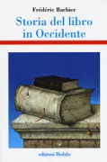 Copertina libro <b>Storia del libro in Occidente<br></b>(titolo originale o altro titolo: <i>Histoire du livre en Occident</i>)