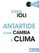 Copertina libro <b>Antartide come cambia il clima<br></b>(titolo originale o altro titolo: <i>Antartide: come cambia il clima</i>)