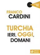 Copertina libro <b>Turchia, ieri, oggi, domani</b>