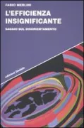 Copertina libro <b>L'efficienza insignificante</b>