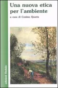 Copertina libro <b>Una nuova etica per l'ambiente</b>