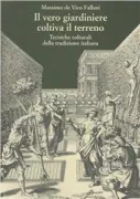 Copertina libro <b>Il vero giardiniere coltiva il terreno</b>
