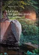 Copertina libro <b>La cura dei giardini storici<br></b>(titolo originale o altro titolo: <i>Pflege historischer Gärten</i>)