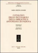 Copertina libro <b>Catalogo degli incunaboli della Biblioteca Antoniana di Padova</b>