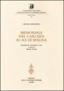 Copertina libro <b>Memoriale dal carcere al re di Spagna</b>