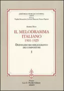 Copertina libro <b>Il melodramma italiano, 1901-1925</b>