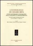 Copertina libro <b>L'Iconologia di Cesare Ripa: fonti letterarie e figurative dall'antichità al Rinascimento</b>