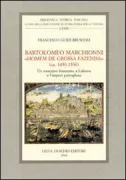 Copertina libro <b>Bartolomeo Marchionni homem de grossa fazenda (ca. 1450-1530)</b>