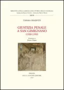 Copertina libro <b>Giustizia penale a San Gimignano (1300-1350)</b>