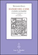 Copertina libro <b>Elogio del cane<br></b>(titolo originale o altro titolo: <i>Laudatio canis</i>)