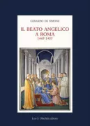 Copertina libro <b>Il Beato Angelico a Roma, 1445-1455</b>