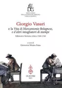 Copertina libro <b>Giorgio Vasari e la Vita di Marcantonio Bolognese, e d'altri intagliatori di stampe</b>