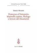 Copertina libro <b>Francesco d'Amaretto Mannelli copista, filologo e lettore del Decameron</b>