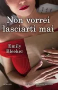 Copertina libro <b>Non vorrei lasciarti mai<br></b>(titolo originale o altro titolo: <i>When i'm gone</i>)