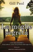 Copertina libro <b>La moglie segreta<br></b>(titolo originale o altro titolo: <i>The secret wife</i>)
