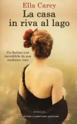 Copertina libro <b>La casa in riva al lago<br></b>(titolo originale o altro titolo: <i>The house by the lake</i>)