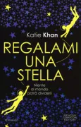 Copertina libro <b>Regalami una stella<br></b>(titolo originale o altro titolo: <i>Hold back the stars</i>)