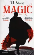 Copertina libro <b>Magic<br></b>(titolo originale o altro titolo: <i>A darker shade of magic</i>)