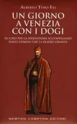 Copertina libro <b>Un giorno a Venezia con i dogi</b>