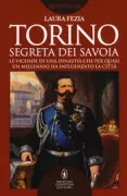 Copertina libro <b>Torino segreta dei Savoia</b>
