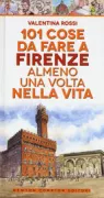 Copertina libro 101 cose da fare a Firenze almeno una volta nella vita