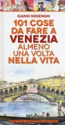 Copertina libro <b>101 cose da fare a Venezia almeno una volta nella vita</b>