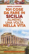 Copertina libro <b>101 cose da fare in Sicilia almeno una volta nella vita</b>