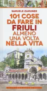 Copertina libro 101 cose da fare in Friuli almeno una volta nella vita