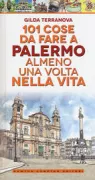 Copertina libro <b>101 cose da fare a Palermo almeno una volta nella vita</b>