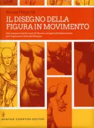 Copertina libro <b>Il disegno della figura in movimento<br></b>(titolo originale o altro titolo: <i>Dynamic figure drawing</i>)
