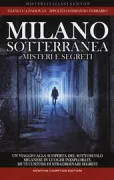 Copertina libro <b>Milano sotterranea</b>