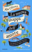 Copertina libro <b>La nuova mappa dell'amore<br></b>(titolo originale o altro titolo: <i>A new map of love</i>)
