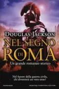 Copertina libro <b>Nel segno di Roma<br></b>(titolo originale o altro titolo: <i>Sword of Rome</i>)