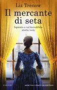Copertina libro <b>Il mercante di seta<br></b>(titolo originale o altro titolo: <i>The silk weaver</i>)