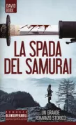 Copertina libro <b>La spada del samurai<br></b>(titolo originale o altro titolo: <i>Sword of honour</i>)