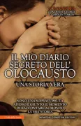 Copertina libro <b>Il mio diario segreto dell'olocausto<br></b>(titolo originale o altro titolo: <i>The secret holocaust diaries</i>)
